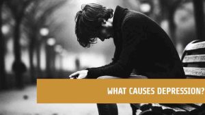 What Causes Depression? Uncover the Truth Behind Your Feelings
