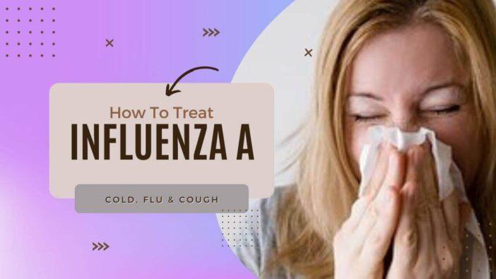 Influenza A How to Treat