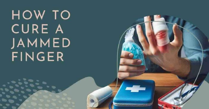 How to Cure a Jammed Finger