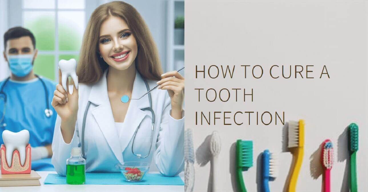 How To Cure A Tooth Infection