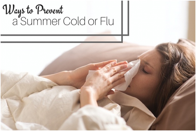 Ways to Prevent a Summer Cold or Flu