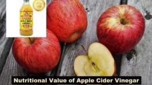 25 Nutritional Value of Apple Cider Vinegar, and The Benefits