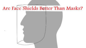 Are Face Shields Better Than Masks? Here are 15 Advantages and Disadvantages of Both