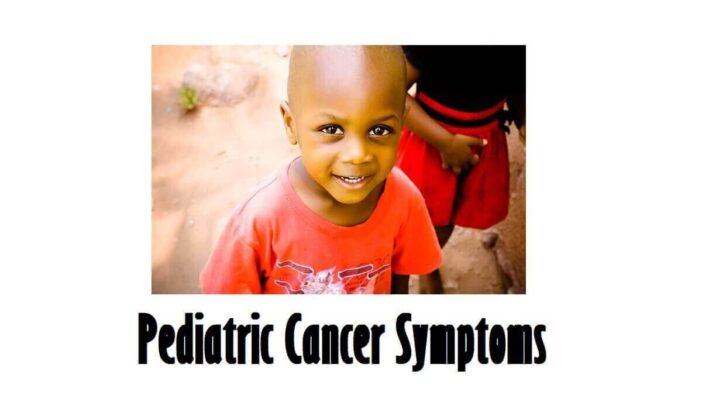 Pediatric Cancer Symptoms