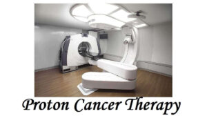 Proton Cancer Therapy