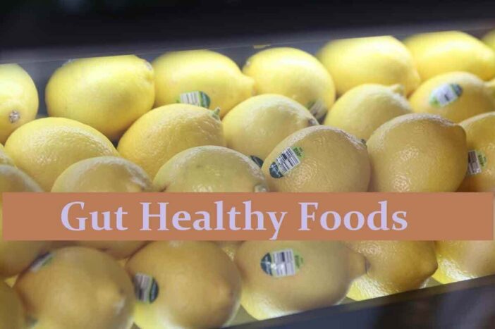 Gut Healthy Foods